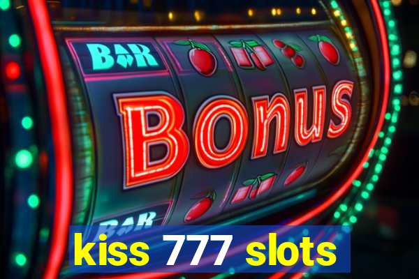 kiss 777 slots